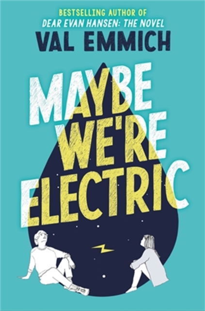 Maybe We're Electric, Hardback Book