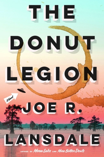 The Donut Legion : A Novel, Hardback Book
