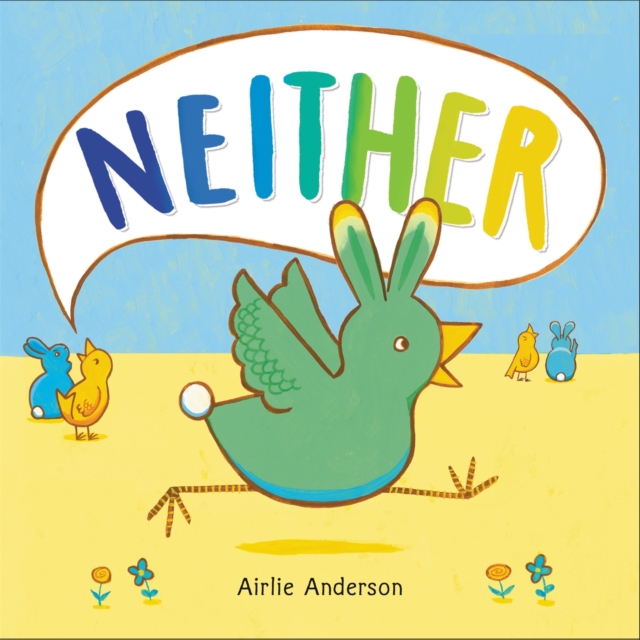 Neither : A Story About Being Who You Are, Hardback Book