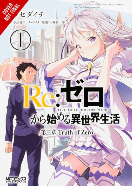 Re:ZERO -Starting Life in Another World-, Chapter 3: Truth of Zero, Vol. 1 (manga), Paperback / softback Book