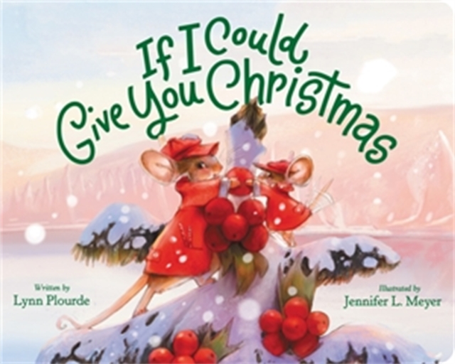 If I Could Give You Christmas, Hardback Book
