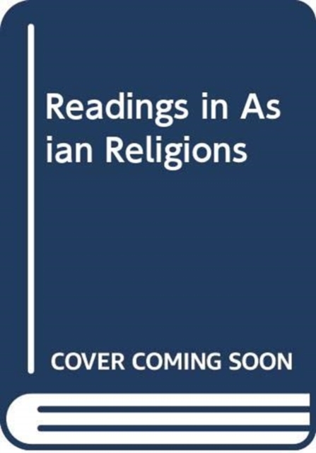 Readings in Asian Religions, Paperback / softback Book