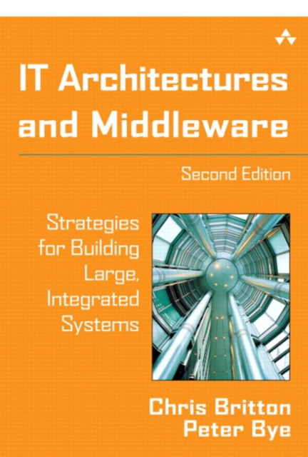IT Architectures and Middleware : Strategies for Building Large, Integrated Systems, Paperback / softback Book