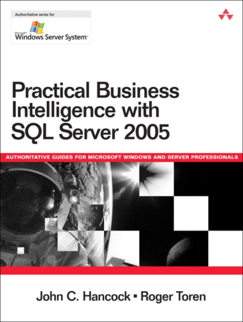 Practical Business Intelligence with SQL Server 2005, Paperback / softback Book