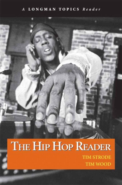 Hip Hop Reader, The, A Longman Topics Reader, Paperback / softback Book
