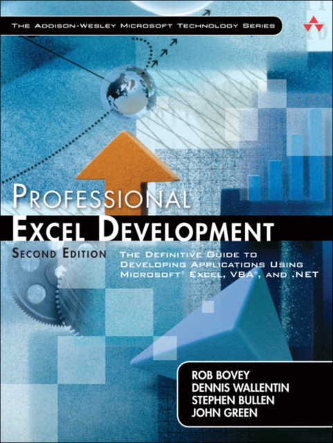 Professional Excel Development : The Definitive Guide to Developing Applications Using Microsoft Excel, VBA, and .NET, Mixed media product Book