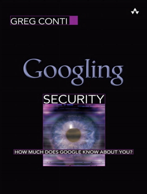 Googling Security : How Much Does Google Know About You?, PDF eBook