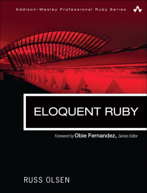 Eloquent Ruby, Paperback / softback Book