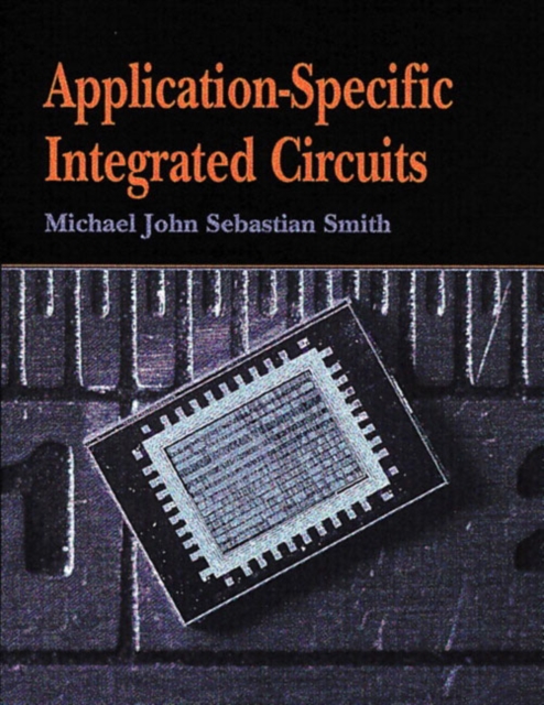 Application-Specific Integrated Circuits, Paperback / softback Book