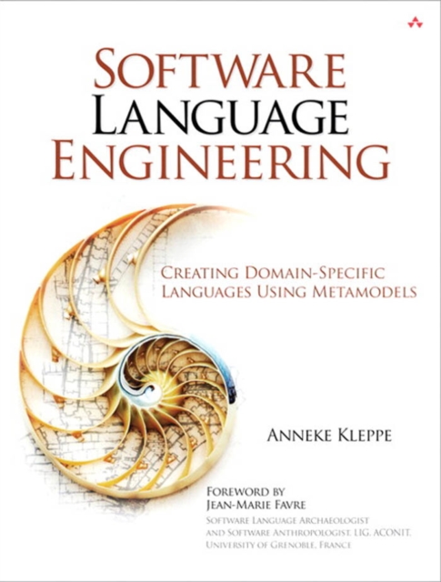 Software Language Engineering : Creating Domain-Specific Languages Using Metamodels, PDF eBook