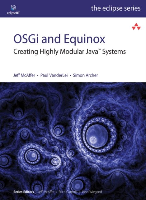 OSGi and Equinox : Creating Highly Modular Java Systems, PDF eBook