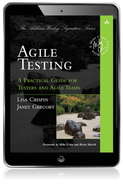 Agile Testing : A Practical Guide for Testers and Agile Teams, EPUB eBook