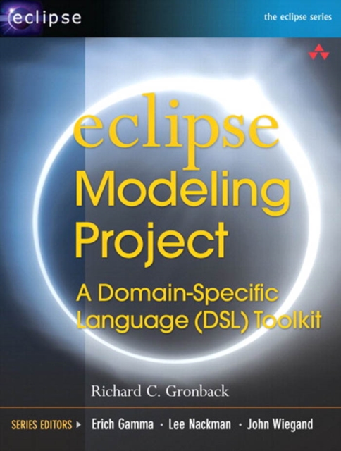 Eclipse Modeling Project : A Domain-Specific Language (DSL) Toolkit, PDF eBook