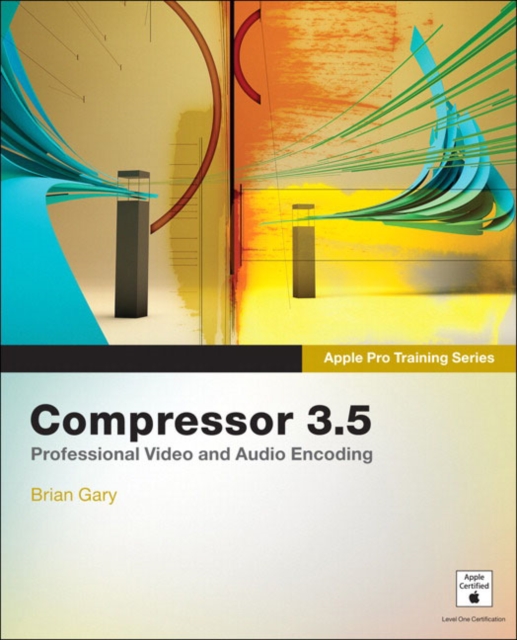 Apple Pro Training Series : Compressor 3.5, Paperback / softback Book