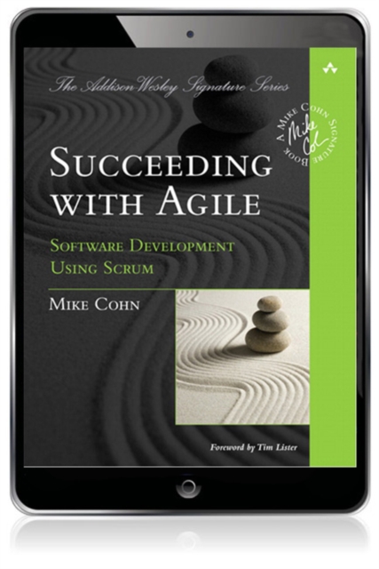 Succeeding with Agile : Software Development Using Scrum, EPUB eBook