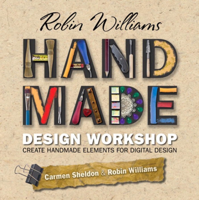 Robin Williams Handmade Design Workshop : Create Handmade Elements for Digital Design, EPUB eBook