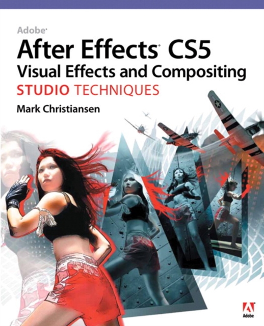 Adobe After Effects CS5 Visual Effects and Compositing Studio Techniques, Mixed media product Book