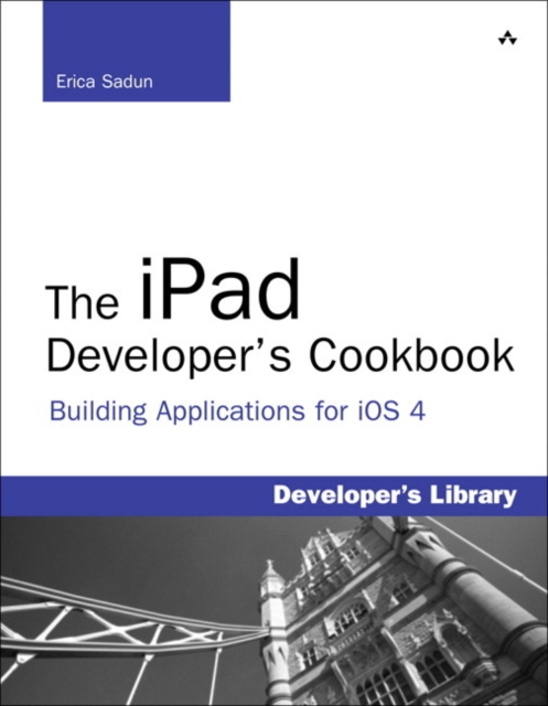 The iPad Developer's Cookbook, Paperback Book