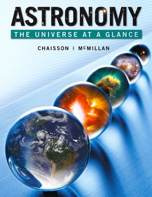 Astronomy : The Universe at a Glance Plus MasteringAstronomy with eText -- Access Card Package, Mixed media product Book