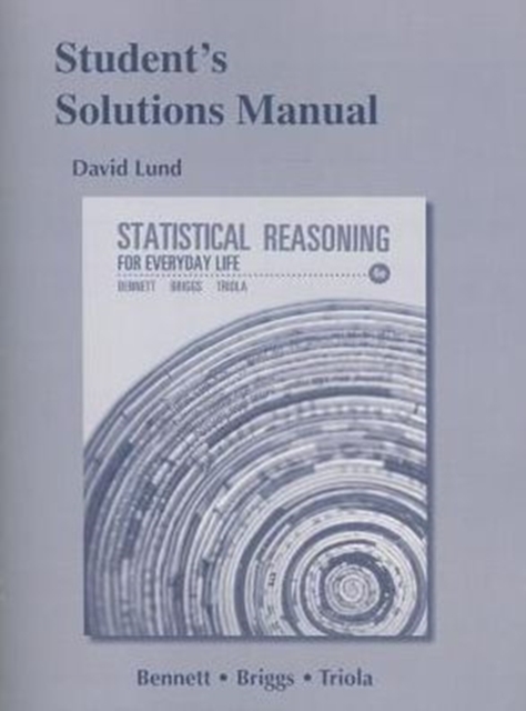 Student's Solutions Manual for Statistical Reasoning for Everyday Life, Paperback / softback Book