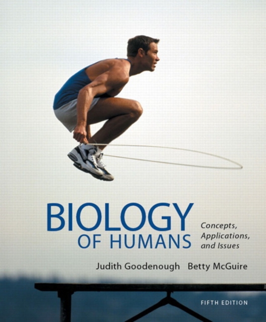Biology of Humans : Concepts, Applications, and Issues Plus MasteringBiology with Etext -- Access Card Package, Mixed media product Book