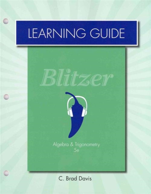 Learning Guide for Algebra and Trigonometry, Loose-leaf Book
