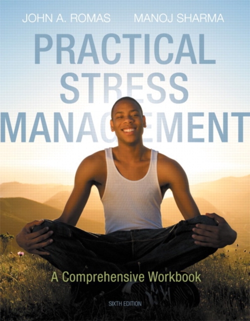 Practical Stress Management : A Comprehensive Workbook, Paperback Book