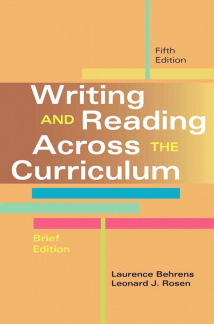 Writing and Reading Across the Curriculum, Brief Edition, Paperback Book