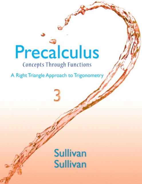 Precalculus : Concepts Through Functions, A Right Triangle Approach to Trigonometry Plus NEW MyLab Math with eText -- Access Card Package, Mixed media product Book