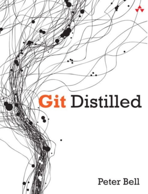 Git Distilled, Paperback Book