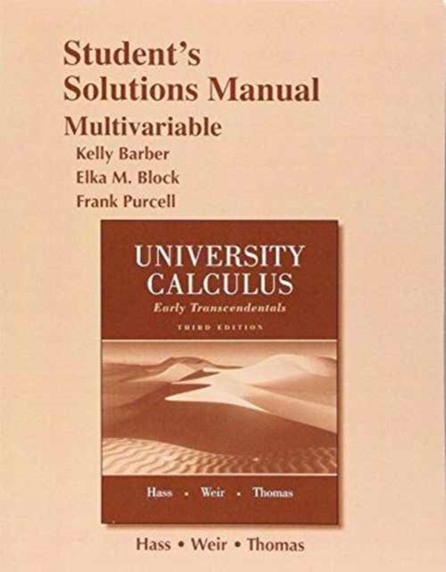 Student Solutions Manual for University Calculus : Early Transcendentals, Multivariable, Paperback / softback Book