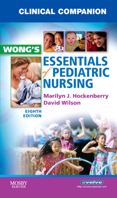 Clinical Companion for Wong's Essentials of Pediatric Nursing, Paperback / softback Book