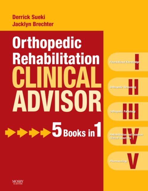 Orthopedic Rehabilitation Clinical Advisor, Hardback Book