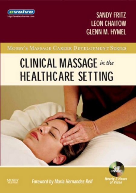 Clinical Massage in the Healthcare Setting - E-Book : Clinical Massage in the Healthcare Setting - E-Book, EPUB eBook