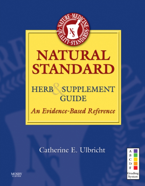 Natural Standard Herb & Supplement Guide : An Evidence-Based Reference, Hardback Book