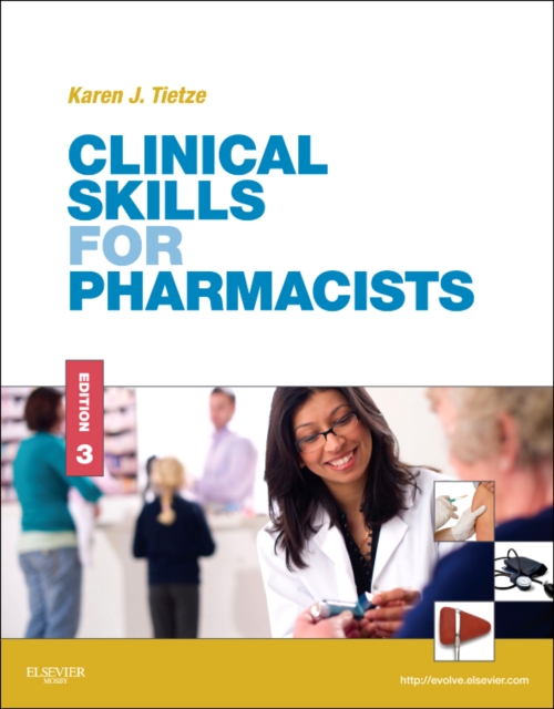Clinical Skills for Pharmacists : A Patient-Focused Approach, Paperback / softback Book