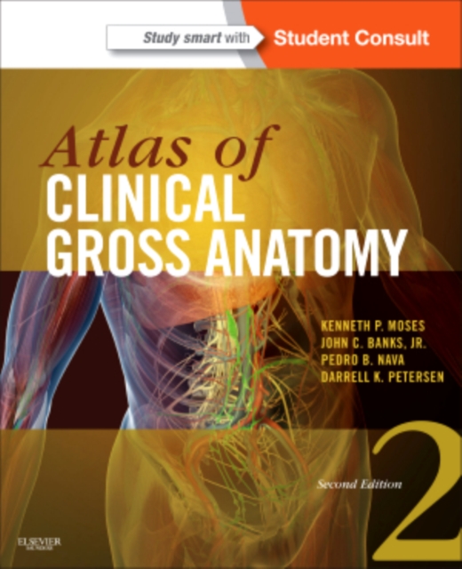 Atlas of Clinical Gross Anatomy : With STUDENT CONSULT Online Access, Paperback / softback Book