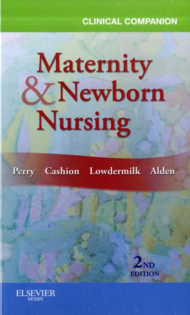 Clinical Companion for Maternity & Newborn Nursing, Paperback / softback Book