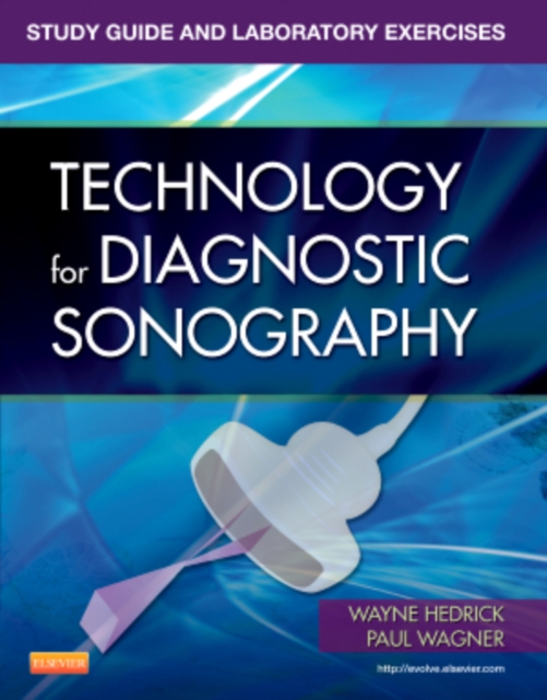 Study Guide and Laboratory Exercises for Technology for Diagnostic Sonography, Paperback / softback Book