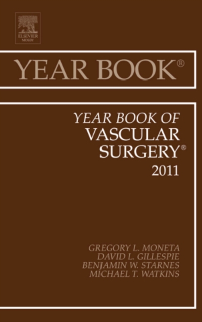Year Book of Vascular Surgery 2011 : Volume 2011, Hardback Book
