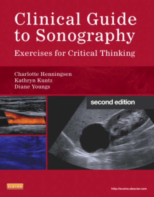 Clinical Guide to Sonography : Exercises for Critical Thinking, Paperback / softback Book
