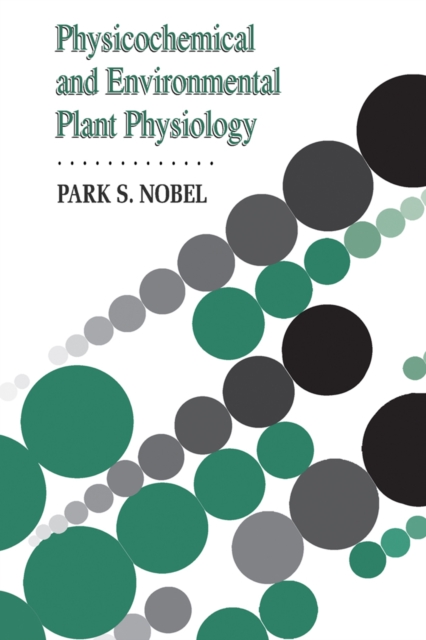 Physicochemical and Environmental Plant Physiology, PDF eBook