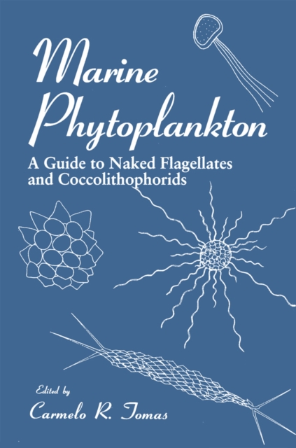 Marine Phytoplankton : A Guide to Naked Flagellates and Coccolithophorids, PDF eBook