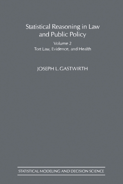 Statistical Reasoning in Law and Public Policy : Tort Law, Evidence and Health, PDF eBook