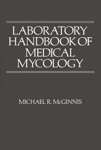 Laboratory Handbook of Medical Mycology, PDF eBook