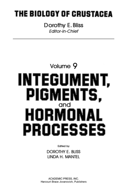 Integument, Pigments, and Hormonal Processes : Volume 9: Integument, Pigments and Hormonal Processes, PDF eBook