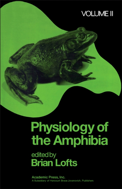Physiology of the Amphibia Volume 2, PDF eBook