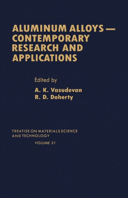 Aluminum Alloys--Contemporary Research and Applications : Contemporary Research and Applications, PDF eBook