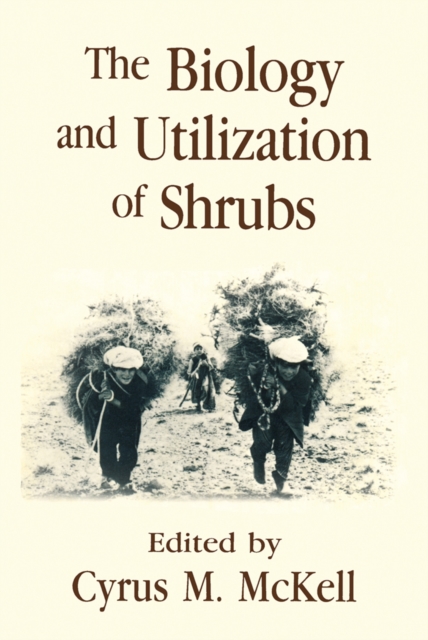 The biology and utilization of shrubs, PDF eBook