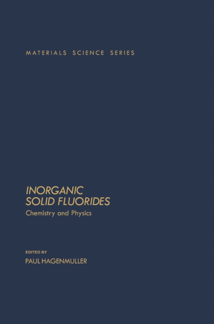 Inorganic Solid Fluorides : Chemistry And Physics, PDF eBook